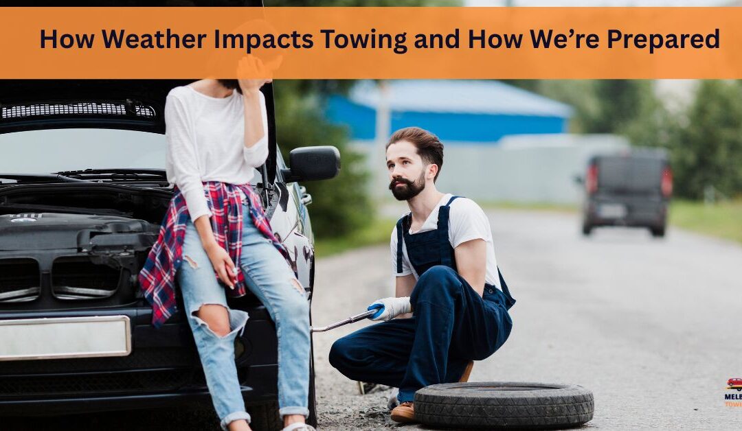 How Weather Impacts Towing and How We’re Prepared