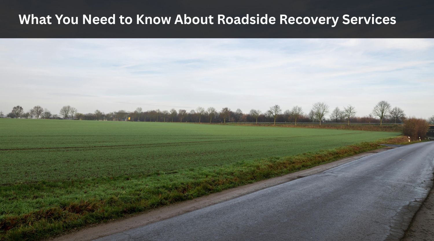 What You Need to Know About Roadside Recovery Services