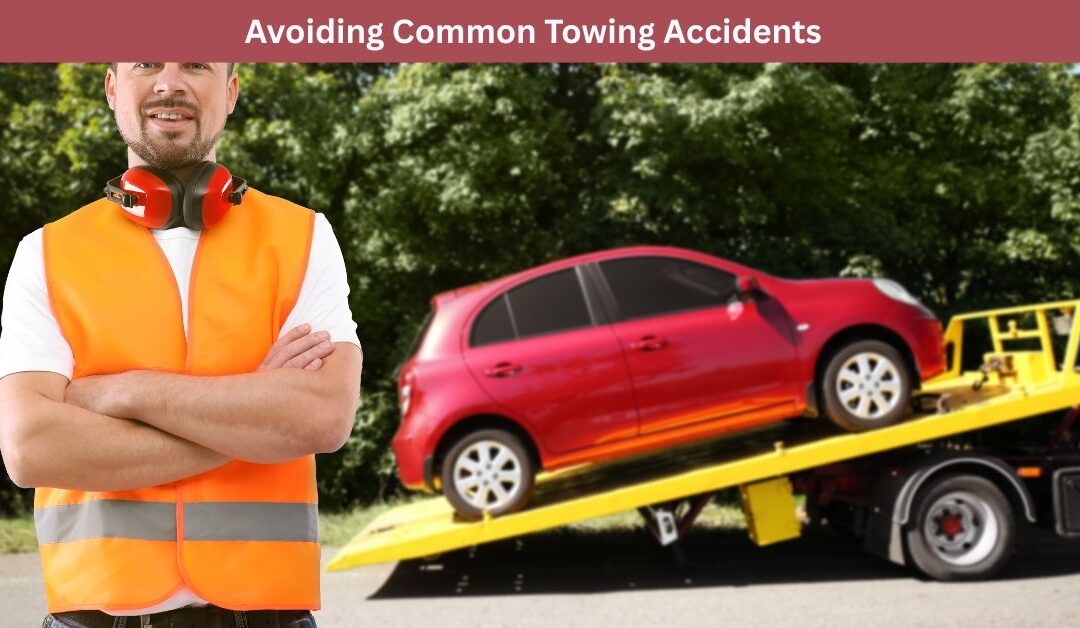 Avoiding Common Towing Accidents